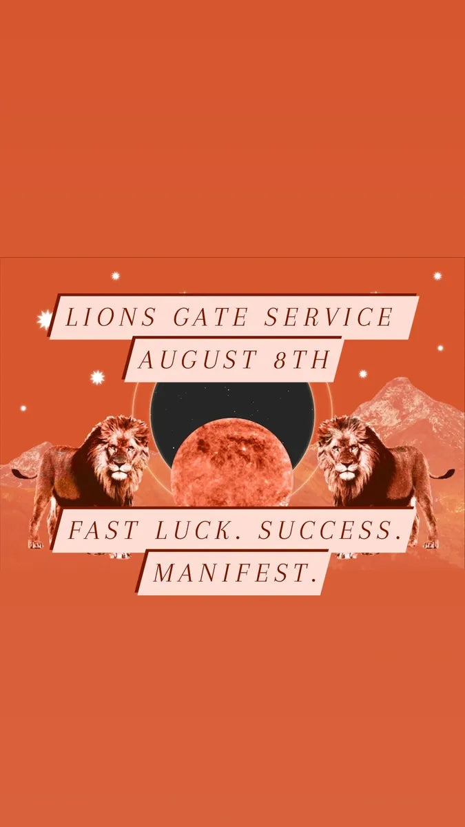 Lion's Gate Portal Service-Fast Luck, Success, Manifestation